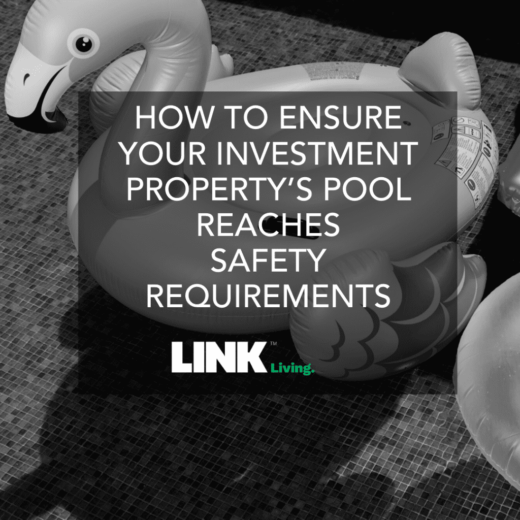 How To Ensure Your Investment Property’s Pool Reaches Safety Requirements