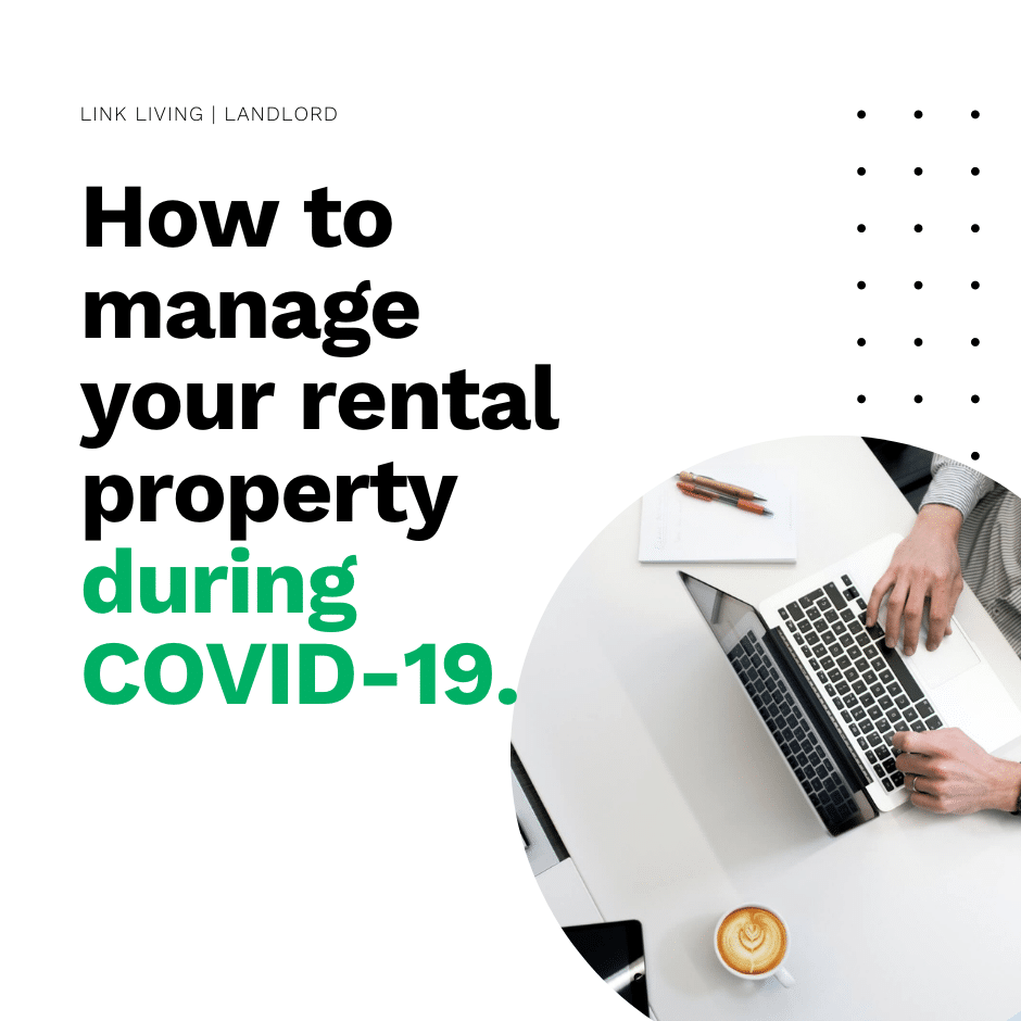 How to manage your rental property during COVID19 Link Living