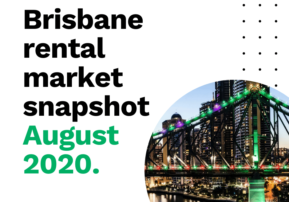 Brisbane rental market snapshot August 2020
