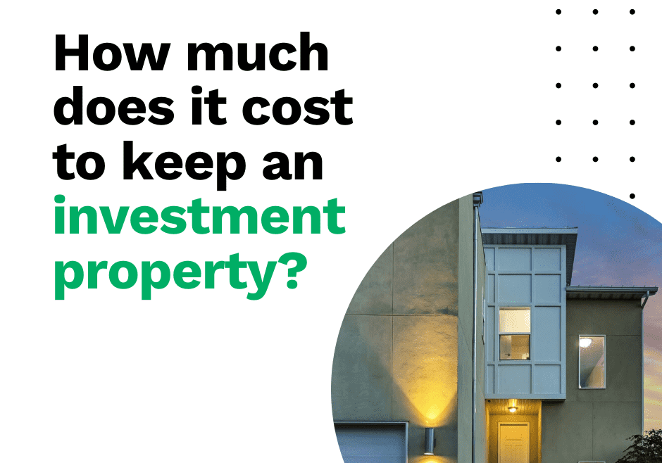 How much does it cost to keep an investment property_